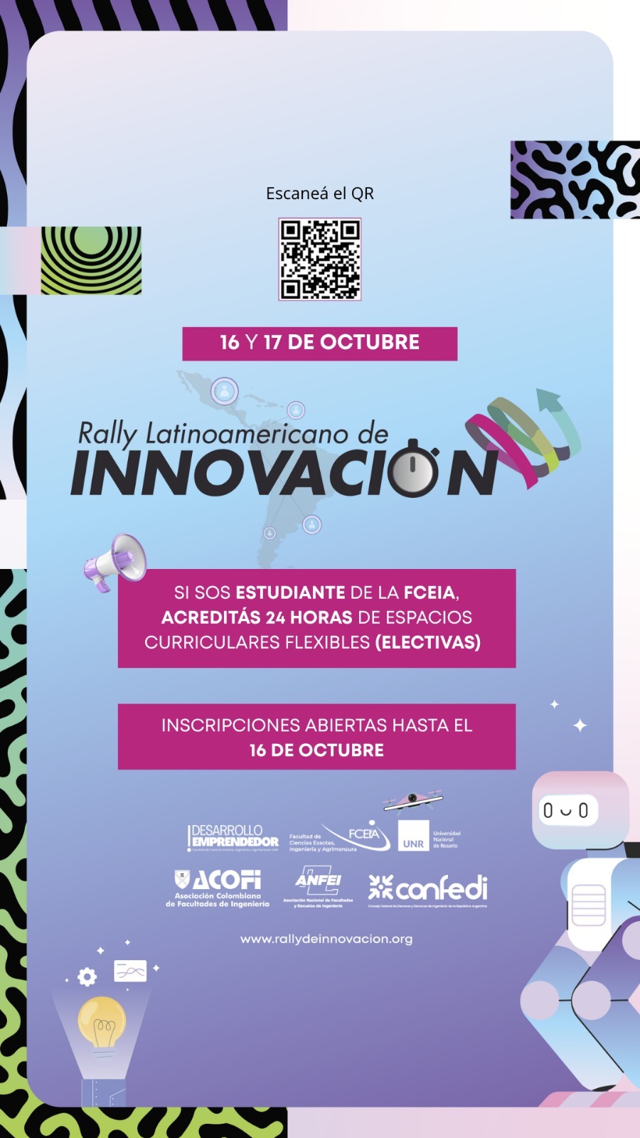 Es un banner que invita a los estudiantes de la FCEIa que acrediten 24 hs de espacios curriculares flexible, es decir electivas, para que se inscriban al Rally Latinoamericano de Innovación que se realizarán el 16 y 17 de octubre de 2026. Las inscripciones están abiertas hasta el 17 de octubre de 2026.